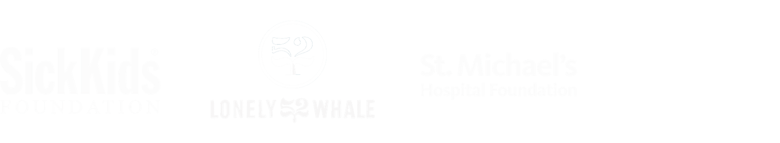 Sick Kids Foundation, Lonely Whale, St. Michael’s Hospital Foundation